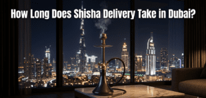 Shisha home delivery Dubai — Shisha Delivery Time in Dubai — What to Expect — Nova Mirage